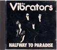 The Vibrators - Halfway to Paradise