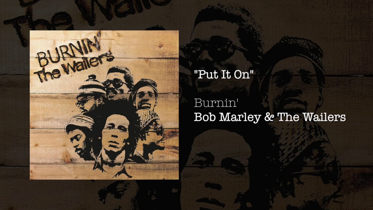 The Wailers and Cedric Brooks - Put It On