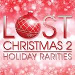 Lost Christmas 2: Holiday Rarities