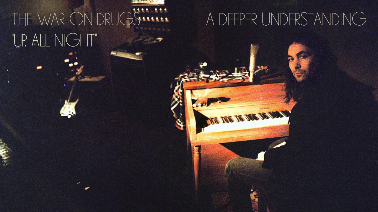 The War on Drugs - Up All Night