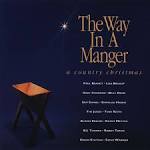 Gary Chapman - The Way in a Manger: Country Christmas