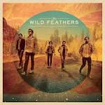 The Wild Feathers - The Wild Feathers [Deluxe Edition]