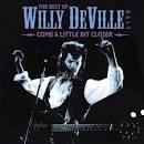 The Willy DeVille Acoustic Trio - Come a Little Bit Closer