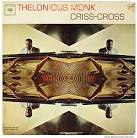 Thelonious Monk - Criss-Cross