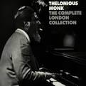 Thelonious Monk - The Complete London Collection