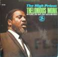 Thelonious Monk - The High Priest