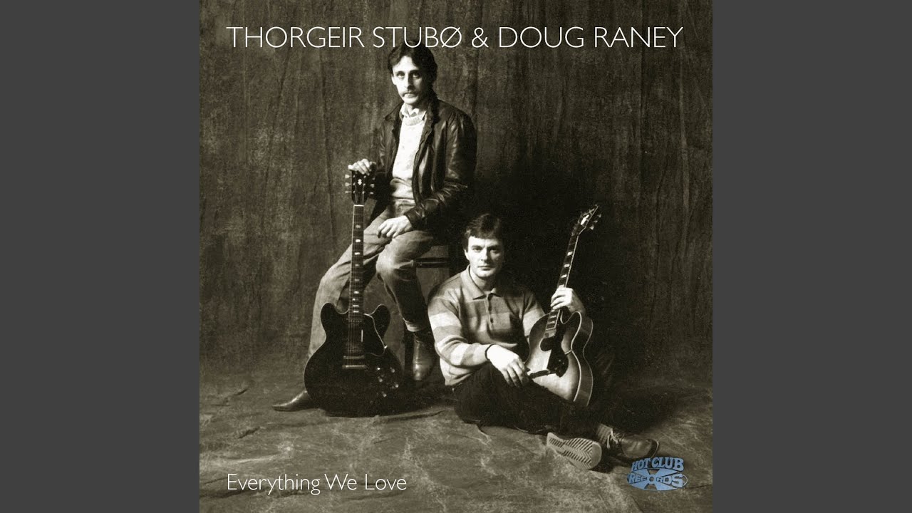 Thorgeir Stubo and Doug Raney - Just Friends