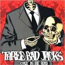 Three Bad Jacks - Crazy in the Head