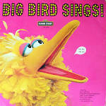 Big Bird Sings!