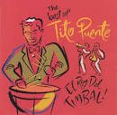 Tito Puente - The Best of Tito Puente: El Rey del Timbal!