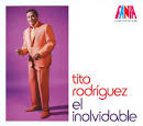 Tito Rodriguez - A Man and His Music: El Inolvidable