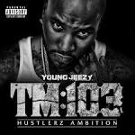 T.I. - TM:103 Hustlerz Ambition