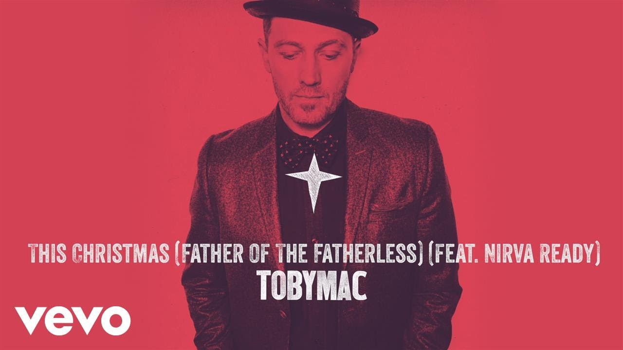 This Christmas (Father of the Fatherless)