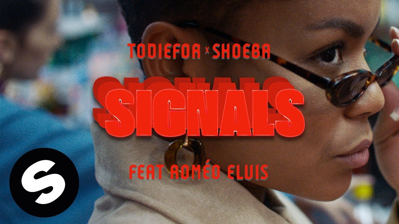 Todiefor, Shoeba and Roméo Elvis - Signals