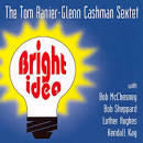 Tom Ranier - Bright Idea