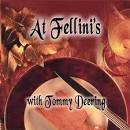 Tommy Deering - At Fellini's with Tommy Deering
