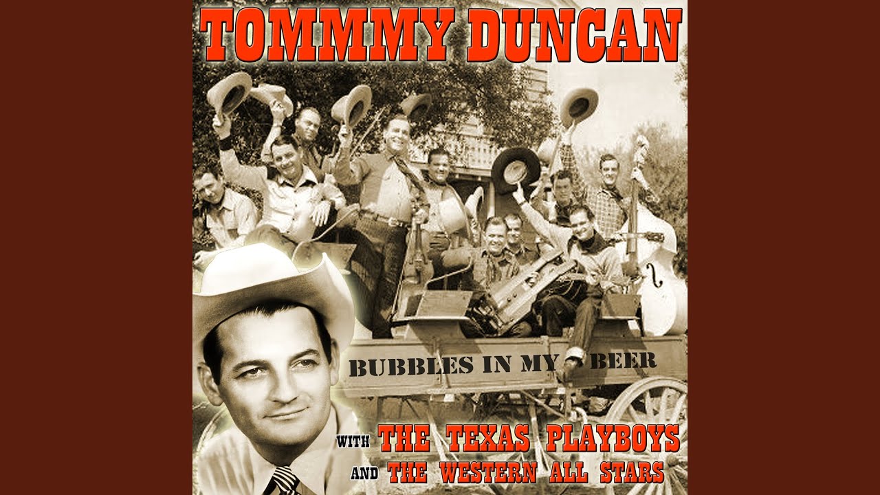 Tommy Duncan, The Texas Playboys and Bob Wills - Bubbles in My Beer