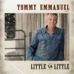 Tommy Emmanuel - Little By Little