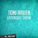 Toni Arden - Latenight Show