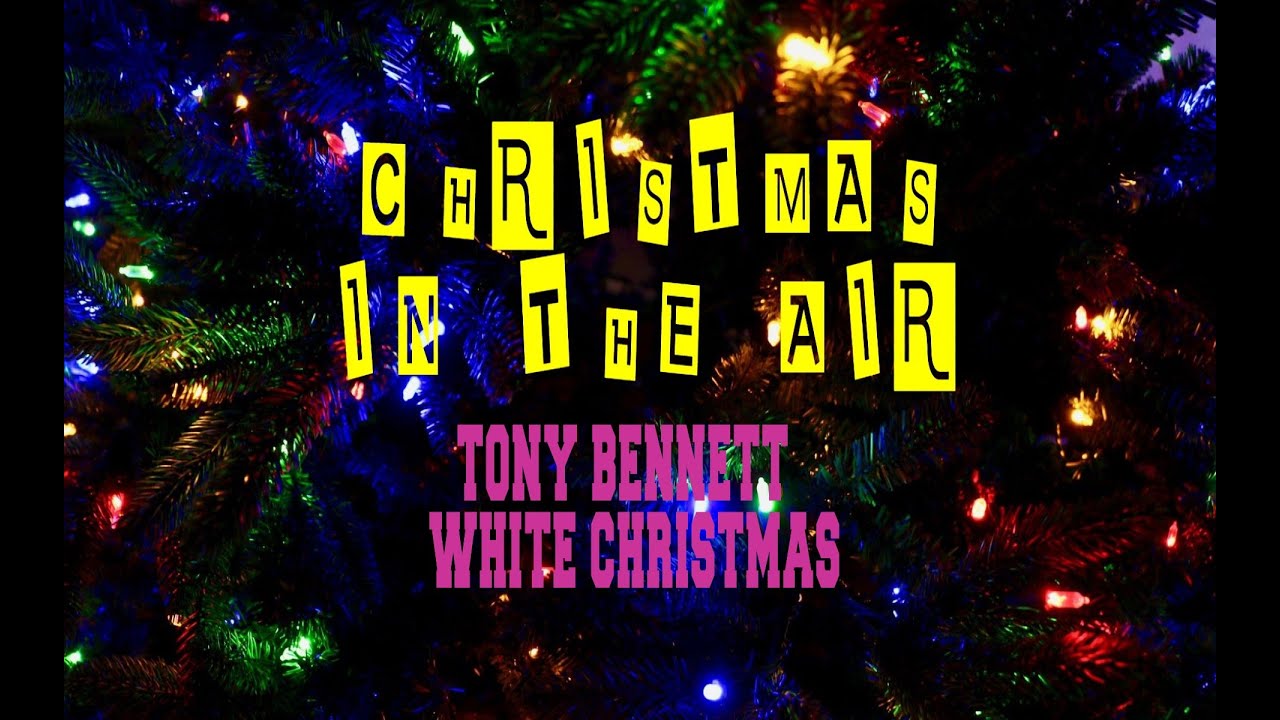 Tony Bennett and Chris Bennett - White Christmas