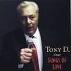 Tony D Sings Songs of Love