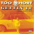 Too $hort - Gettin' It (Album Number Ten) [Clean]