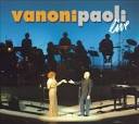 Ornella Vanoni - Vanoni Paoli Live 2005