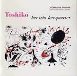 Toshiko Akiyoshi - Toshiko Akiyoshi: Her Trio, Her Quartet