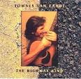 Townes Van Zandt - The Highway Kind
