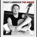 Tracy Lawrence - The Singer