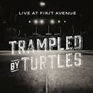 Trampled by Turtles - Live at First Avenue