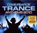 Dave Pearce - Trance Anthems 2010