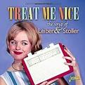 The Cheers - Treat Me Nice: The Songs of Leiber & Stoller