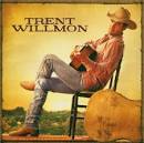 Trent Willmon - Trent Willmon