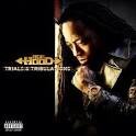 Ace Hood - Trials and Tribulations [Best Buy Exclusive]