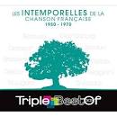 Triple Best of Les Intemporelles de La Chanson