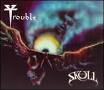 Trouble - The Skull [Bonus DVD]