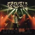 Trouble - Trouble Live in LA