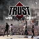 Trust - Live at Hellfest 2017