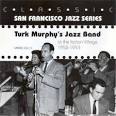 Turk Murphy Jazz Band - At the Italian Village