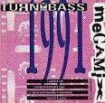 Nomad - Turn Up the Bass: 1991