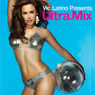 Vic Latino - Ultra Mix: Vic Latino