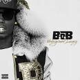 B.o.B - Underground Luxury