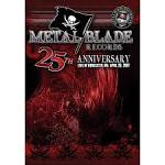 Metal Blade Records: 25th Anniversary Live
