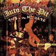 Into the Pit: This Is the New Hate