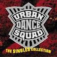 Urban Dance Squad - Singles Collection