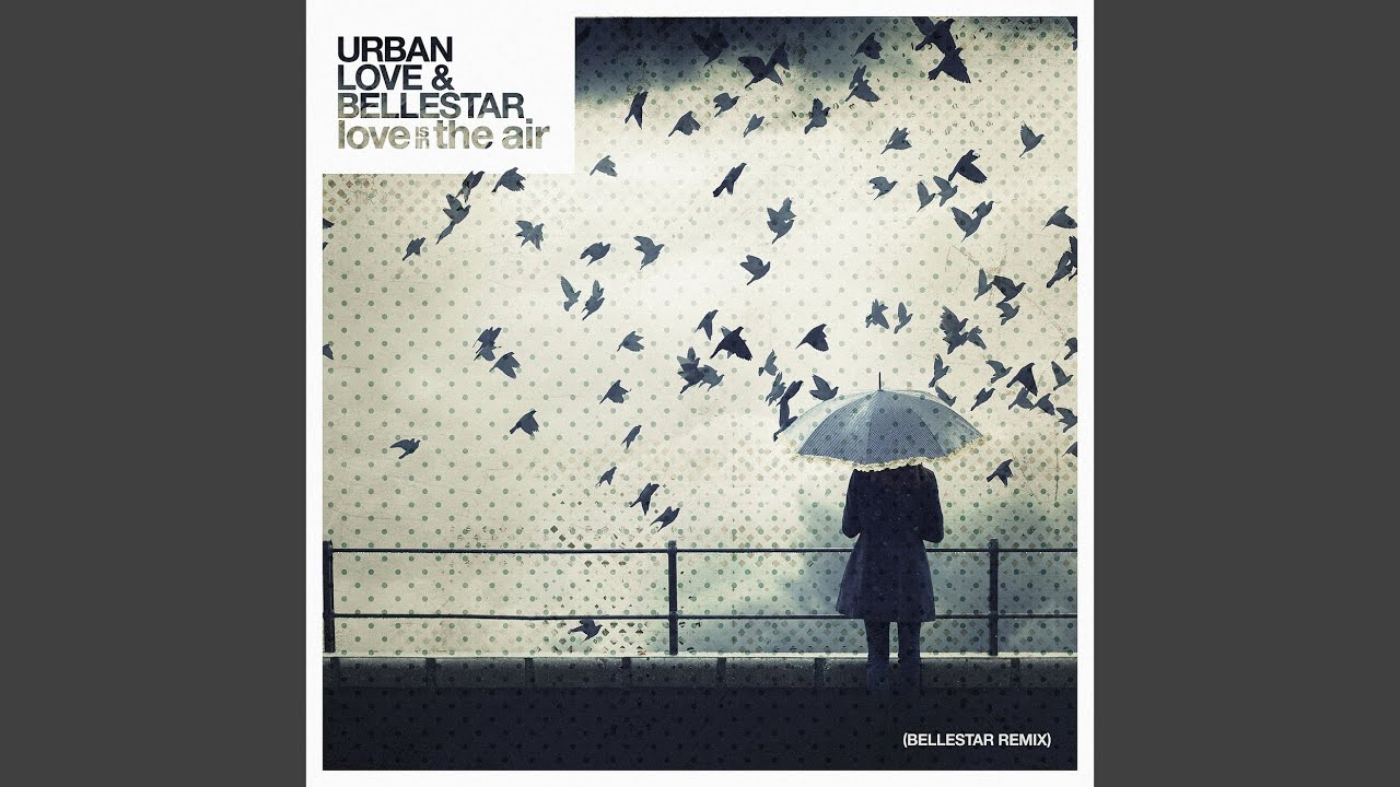 Urban Love and Bellestar - Love is in the Air