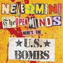 U.S. Bombs - Never Mind the Opened Minds