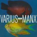 Varius Manx - Ego