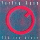 Varius Manx - The New Shape